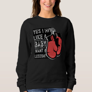 Sudadera Boxeador de Chicas de boxeo Sí Golpeo Como Un Bebé
