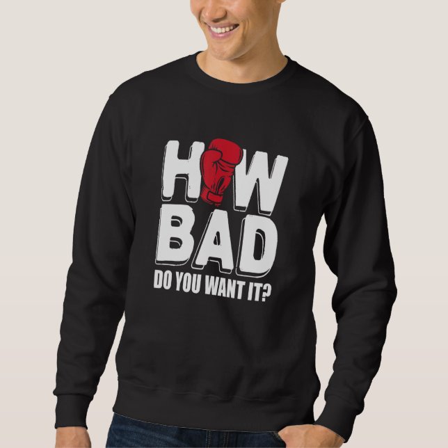 Sudadera Boxear lo malo que quieres (Anverso)