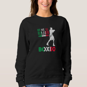 Sudadera Boxeo Mexicano Mexicano No Me Se Rajar