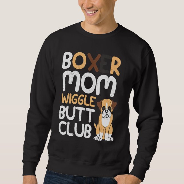 Sudadera Boxer Mom Wiggle Butt Club diseño Boxer Dog (Anverso)