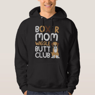 Sudadera Boxer Mom Wiggle Butt Club diseño Boxer Dog