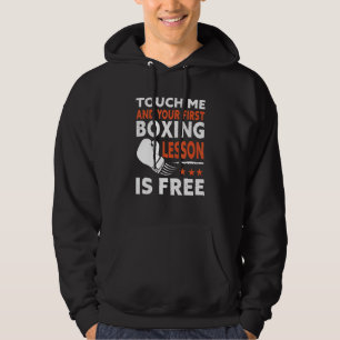 Sudadera Boxer Touch Me Y Tu Primera Lección De Boxeo Es Pa