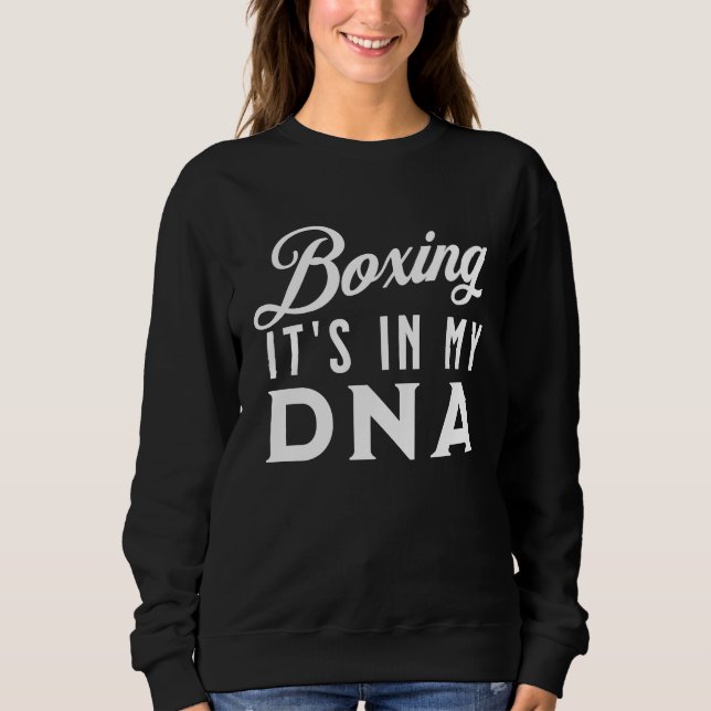 Sudadera Boxing It's In My DNA   Boxing  1 (Anverso)