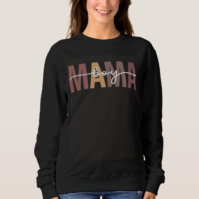 Sudadera Boy Mama Women Mothers Day New Mommy Mother Mom (Anverso)