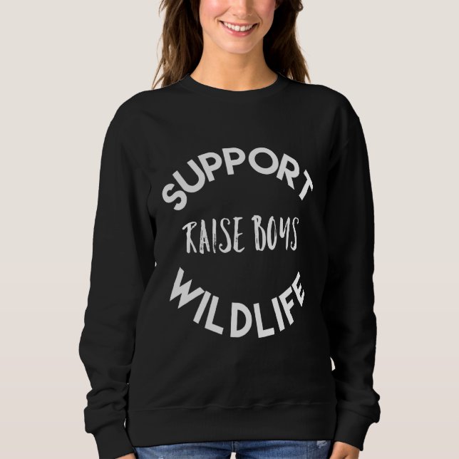 Sudadera Boy Mom Support Wildlife Raise Boys (Anverso)