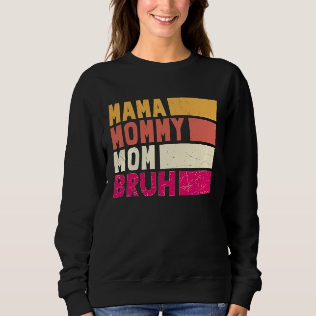 Sudadera Boy Momy Life Mama Mommy Mom Bruh Mommy And Me (Anverso)