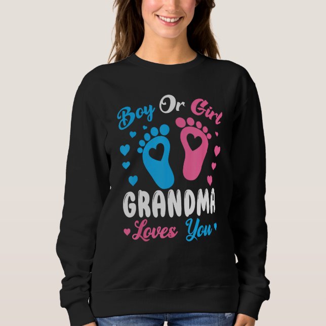 Sudadera Boy Or Girl Grandma Loves You Gender Baby Pink Or  (Anverso)