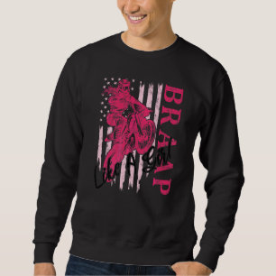 Sudadera Braap Como Una Chica Motocross Dirt Bike Racing No
