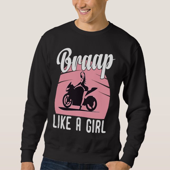Sudadera Braap Motorcycle Girl Motocross Dirt Bike Saying (Anverso)