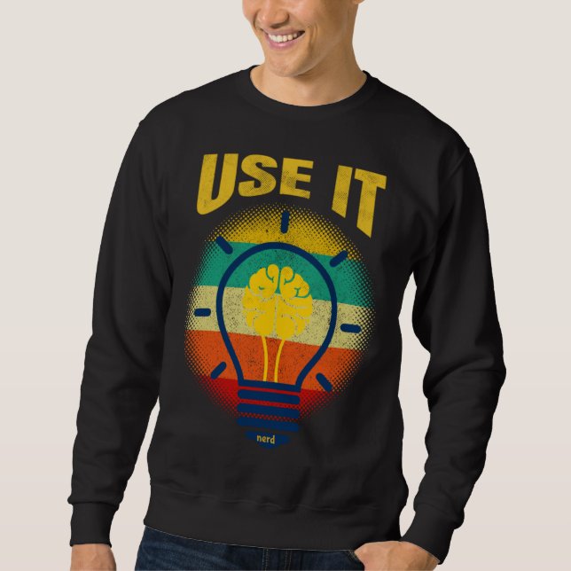 Sudadera Brain  USE IT   Tech Science Gamer Student Nerd (Anverso)
