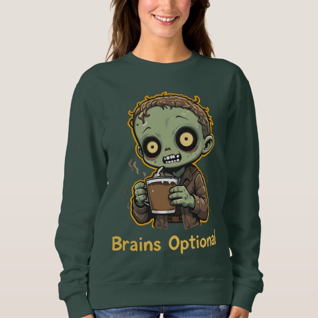 Sudadera Brains Optional Zombie Coffee Funny Cute Undead  (Anverso)