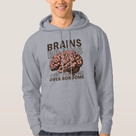 Sudadera Brains Over Bordome