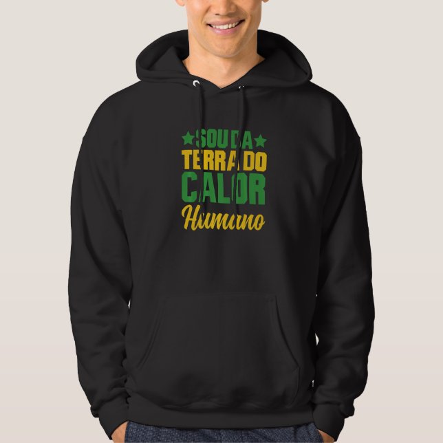 Sudadera Brasil Sou Da Terra Do Calor Humano Brasileira (Anverso)