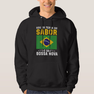 Sudadera Brasil Soy De La Tierra Del Samba Y De La Bossa N