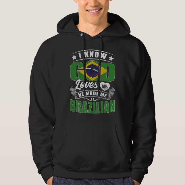 Sudadera Brazil Flag God Loves Me Brazilians (Anverso)
