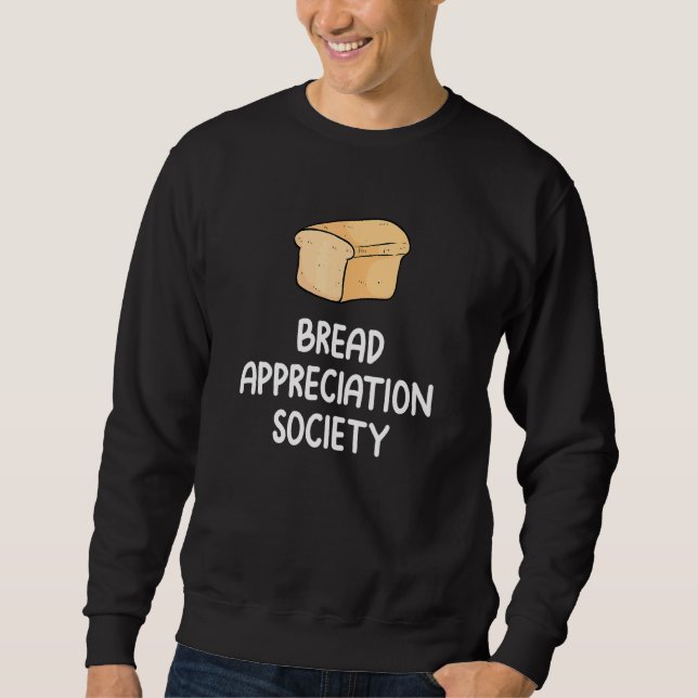 Sudadera Bread Appreciation Society Bread Slice Toast  Fan  (Anverso)