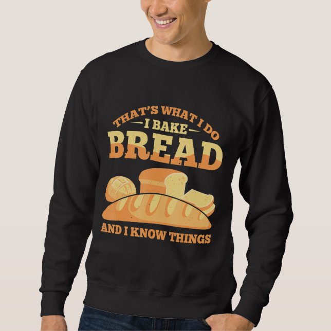 Sudadera Bread Baking Bread Baker Sordough Baker Bakery Bre (Anverso)
