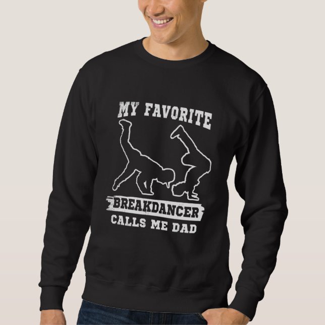Sudadera Breakdance favorite calls me dad cute graphic them (Anverso)