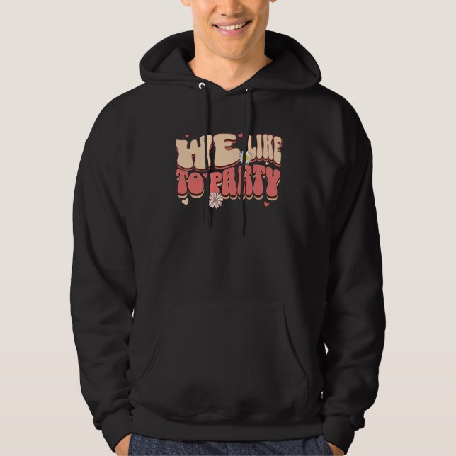 Sudadera Bride Of The Party We Like To Party Retro Bachelor (Anverso)