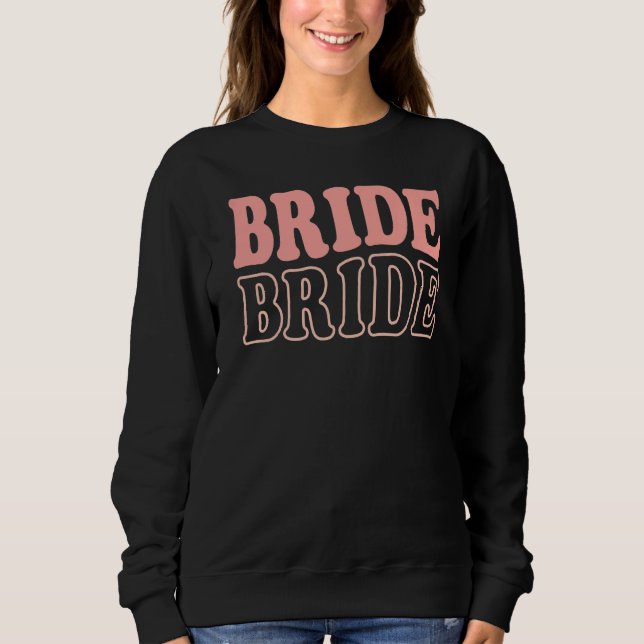 Sudadera Bride Retro Bachelorette Party  Wedding Bridal Fia (Anverso)