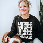 Sudadera Bridesmaid Gift Bachelorette Matching Crewneck<br><div class="desc">Looking for a unique and personalized gift for your bridal party? Look no further than this personalized white text bachelorette party crewneck sweatshirt! The sweatshirt is made of a cotton blend and features a retro print on a neutral background. It is perfect for any bride or bridesmaid who is looking...</div>