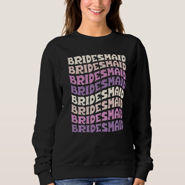 Sudadera Bridesmaid I Do Crew Retro Bachelorette Party Brid (Anverso)