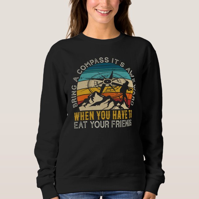 Sudadera Bring A Compass It's Awkward To Eat Your Friends F (Anverso)