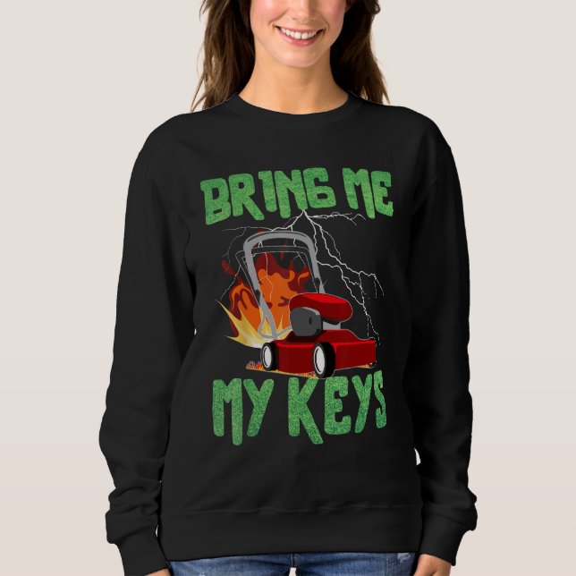 Sudadera Bring Me My Keys Lawn Mower Drifting Satirical (Anverso)