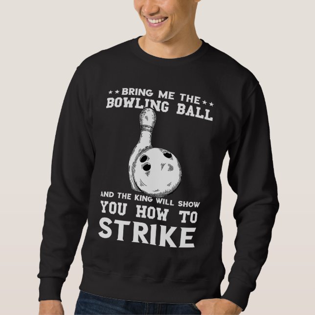 Sudadera Bring Me The Balling Ball Bowling Pins Bowler Stri (Anverso)
