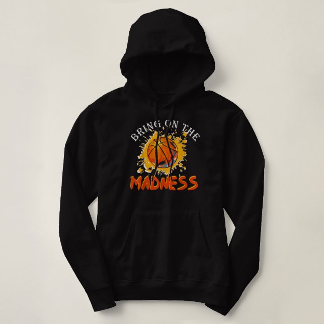 Sudadera Bring On the Madness College March Basketball Madn (Diseño del anverso)