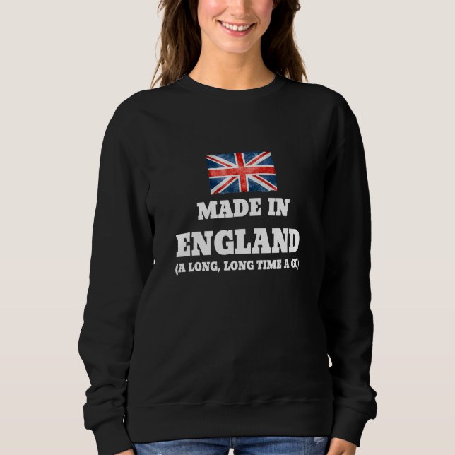 Sudadera Británico Hecho En Inglaterra Hace Mucho Tiempo (Anverso)