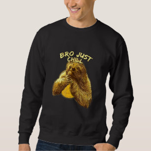 Sudadera Bro Just Chill Sloth Sayings Sloth Lazy 3