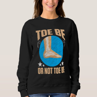 Sudadera Broken Bones Toe Be Or Not Toe Be