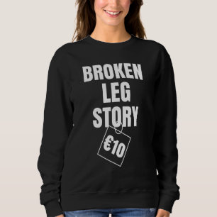 Sudadera Broken Leg Story 10€