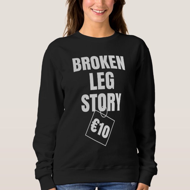 Sudadera Broken Leg Story 10€ (Anverso)