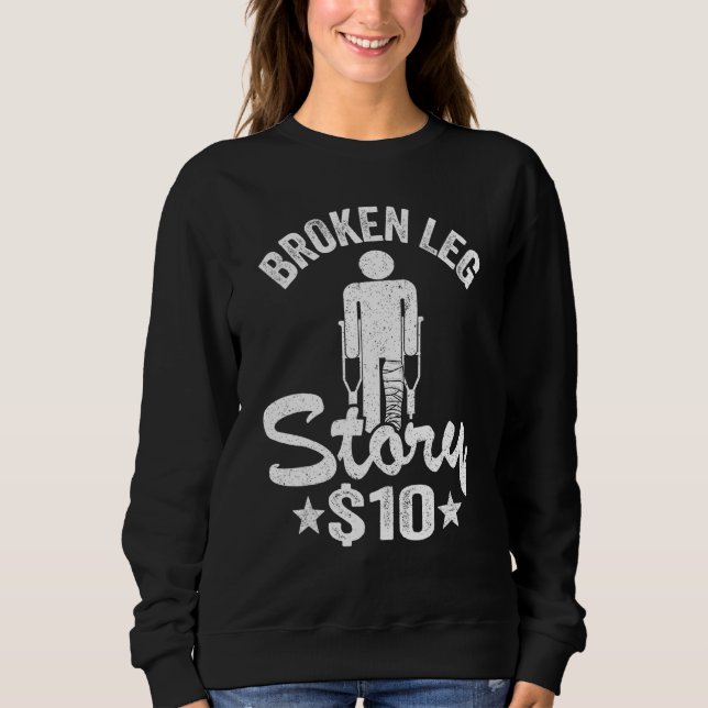 Sudadera Broken Leg Story 10 Get Well Lharm Broken Leg Sur (Anverso)