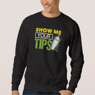 Sudadera Bromas de Bartending Mixología Barman Muéstrame Tu
