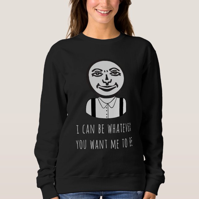 Sudadera Bromista De Rummikub Puedo Ser Lo Que Quieras Que  (Anverso)