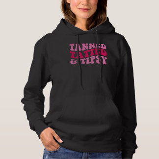 Sudadera Bronceada, Tatuada y Achispada
