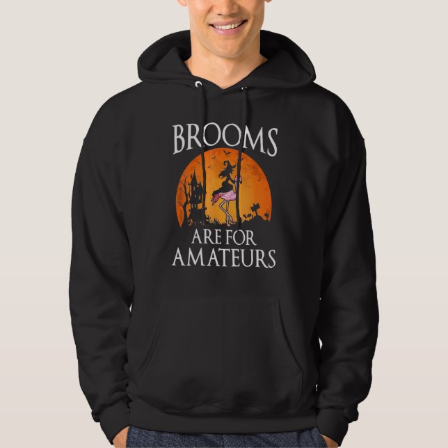 Sudadera Brooms Are For Amateurs Witch Riding Flamingo Cost (Anverso)