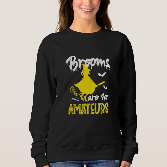 Sudadera Brooms Are For Amateurs Witches Ride Golf  Hallowe (Anverso)