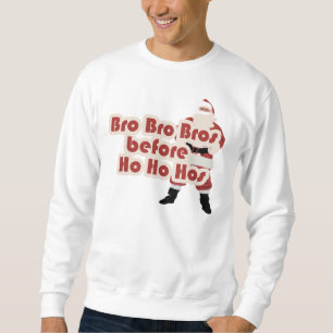 Sudadera Bros antes de Ho Ho Ho Hoes para Santa Clause