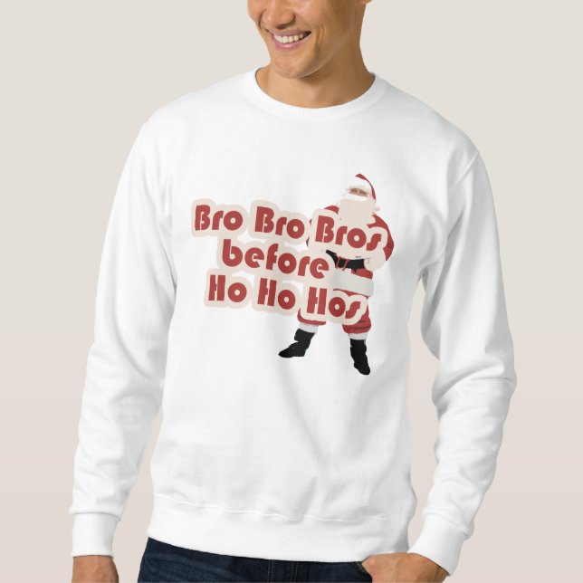 Sudadera Bros antes de Ho Ho Ho Hoes para Santa Clause (Anverso)