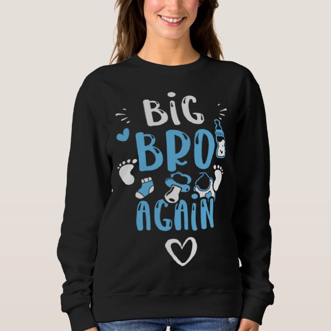 Sudadera Brother Big Bro Again  Baby Boy Sayings (Anverso)