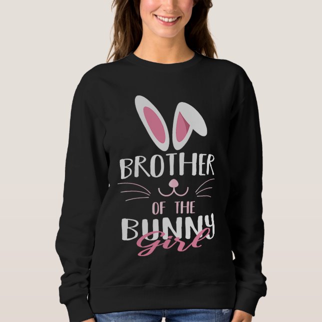Sudadera Brother Of The Bunny Girl Easter Rabbit Lover (Anverso)