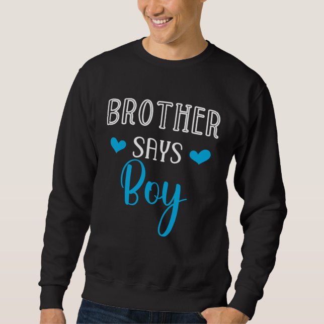 Sudadera brother says boy gender reveal party matching fami (Anverso)