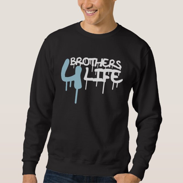 Sudadera Brothers 4 Life Graffiti Spray For Brother Bros Te (Anverso)