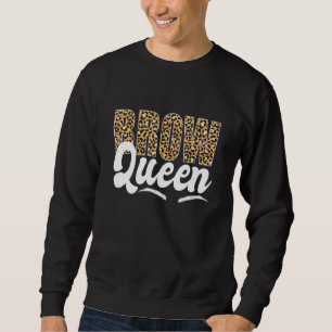 Sudadera Brow Queen Brow Artista Brow Tech Leopard Brow Que
