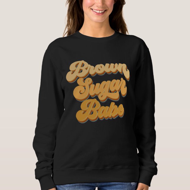Sudadera Brown Sugar Babe African American Melanin Black Wo (Anverso)