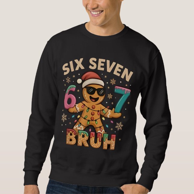 Sudadera Bruh 67 Christmas Six Seven Gingerbreadman Boys 67 (Anverso)